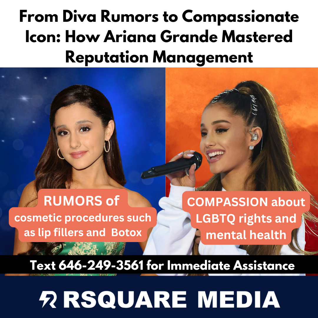 Ariana-Grande-Online-Reputation-Management-Rsquare-Media