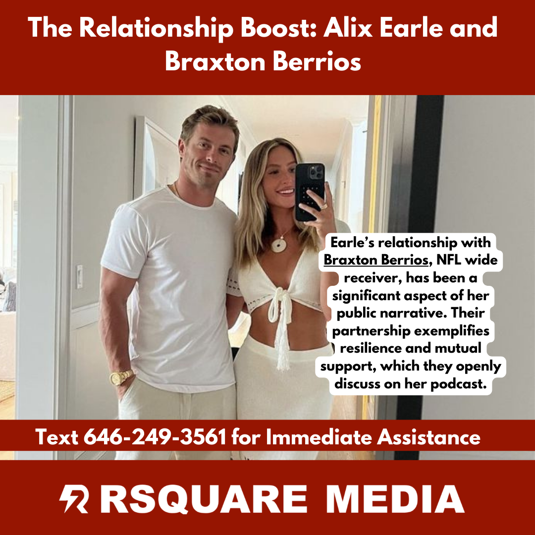 Alix-Earle-Relationship-Braxton-Berrios-Rsquare-Media